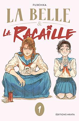 La Belle & la Racaille