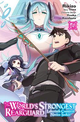 The World's Strongest Rearguard: Labyrinth Country's Novice Seeker (Softcover) #4