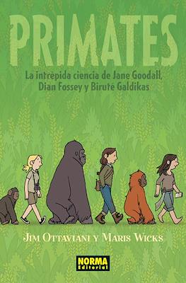 Primates. La intrépida ciencia de Jane Goodall, Dian Fossey y Biruté Galdikas