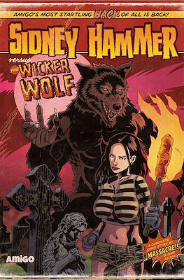 Sidney Hammer versus The Wicker Wolf