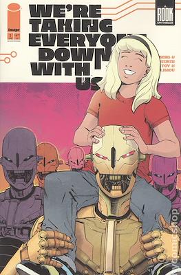 Were Taking Everyone Down With Us (Variant Covers) #1.7
