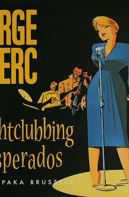 Nightclubbing Desperados