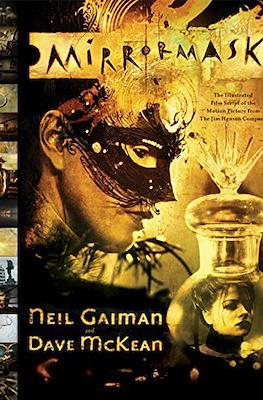 MirrorMask. The Illustrated Film Script of the Motion Picture from the Jim Henson Company
