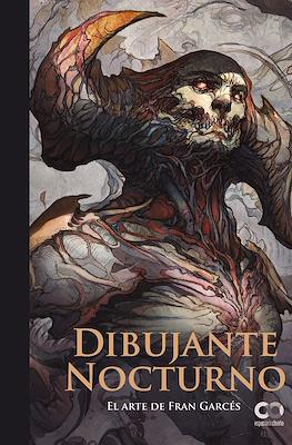 Dibujante nocturno: El arte de Fran Garcés