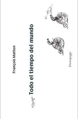 Tengo todo el tiempo del mundo