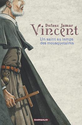 Vincent - Un saint au temps des mousquetaires