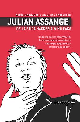 Julian Assange: De la ética hacker a Wikileaks