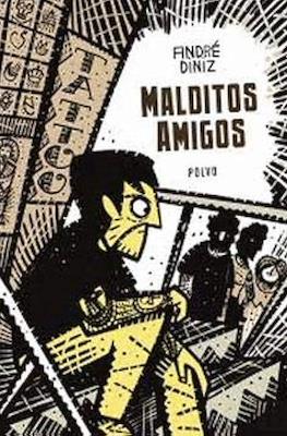 Malditos Amigos