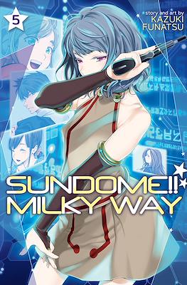 Sundome!! Milky Way #5