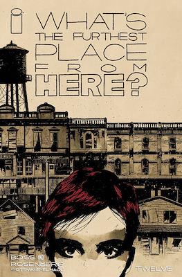 What's The Furthest Place From Here? (Variant Cover) #12