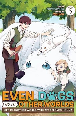 Even Dogs Go to Other Worlds: Life in Another World with My Beloved Hound (Softcover) #5
