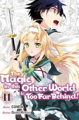 The Magic in this Other World is Too Far Behind! #11