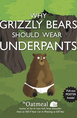 Why Grizzlie Bears should wear underpants