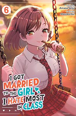 I Got Married to the Girl I Hate Most in Class #6