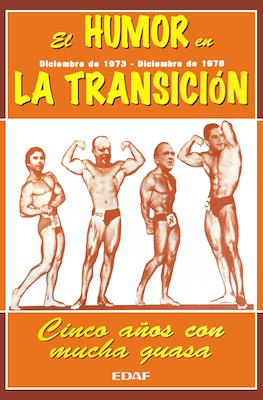 El humor en la transición: Diciembre de 1973 - Diciembre de 1978 - Cinco años con mucha guas