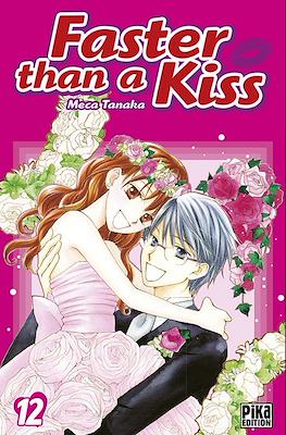 Faster than a Kiss #12