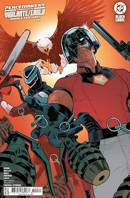 Peacemaker Presents: The Vigilante / Eagly Double Feature (2025-Variant Covers) #4