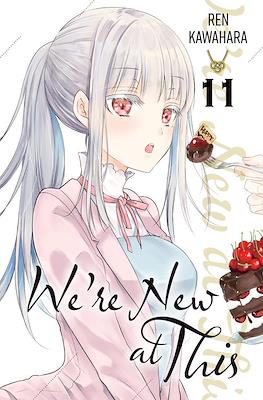 We’re New at This #11
