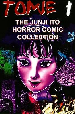 The Junji Ito Horror Comic Collection #1
