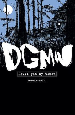 DGMW (Devil got my woman)