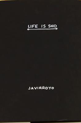 Life is Sho (Rústica 144 pp)