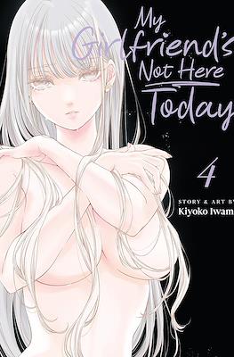 My Girlfriend's Not Here Today #4