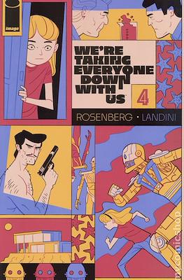 Were Taking Everyone Down With Us (Variant Covers) #4