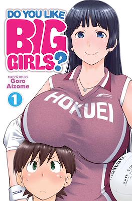 Do You Like Big Girls? (Softcover) #1