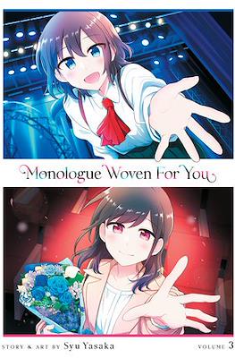 Monologue Woven For You #3