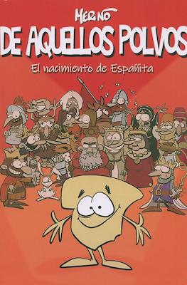 De aquellos polvos