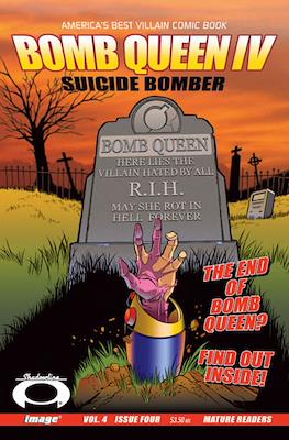 Bomb Queen IV: Suicide Bomber #4