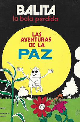 Balita, la Bala Perdida: Las Aventuras de la Paz