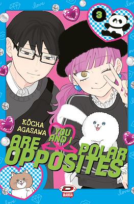 You and I Are Polar Opposites #3