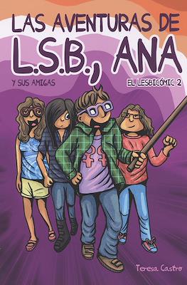 Las aventuras de L.S.B.,Ana y sus amigas. El Lesbicómic 2