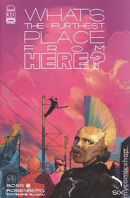 What's The Furthest Place From Here? (Variant Cover) #6