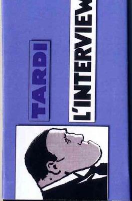 Tardi - L'interview