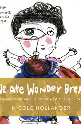 We Ate Wonder Bread