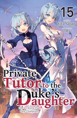 Private Tutor to the Duke's Daughter #15