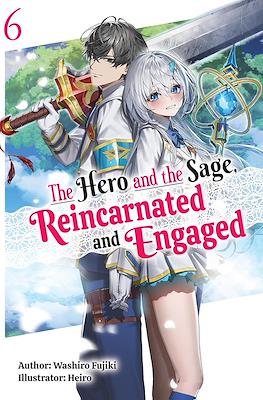 The Hero and the Sage, Reincarnated and Engaged #6