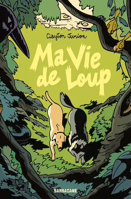 Ma vie de loup