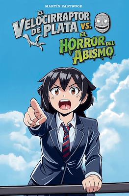 El Velocirraptor de Plata vs. El Horror del Abismo