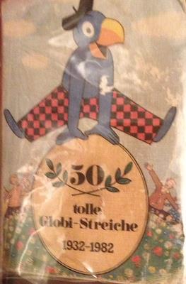 50 tolle Globi-Streiche 1932-1982