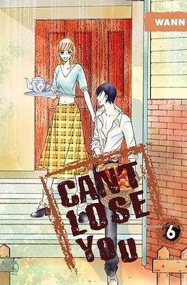Can't Lose You #6