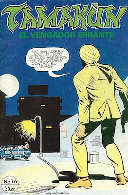 Tamakún: El Vengador Errante (Grapa 36 pp) #16