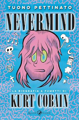 Nevermind: La biografia a fumetti di Kurt Kobain