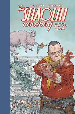 The Shaolin Cowboy: Who'll Stop the Reign?