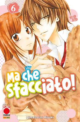 Ma che sfacciato! #6