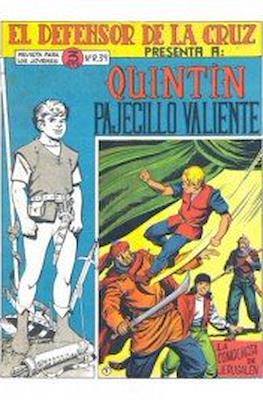 El Defensor de la Cruz. Quintín pajecillo valiente #7