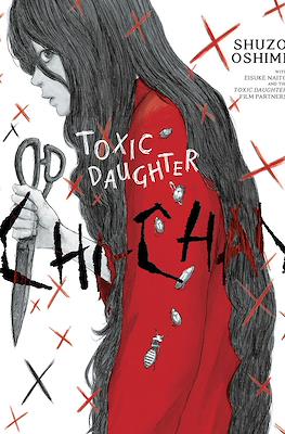 Toxic Daughter Chi-Chan