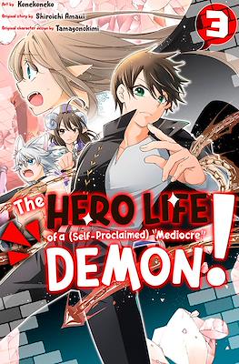 The Hero Life of a (Self-Proclaimed) "Mediocre" Demon! (Softcover) #3